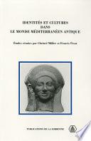 Télécharger le livre libro Identités Et Cultures Dans Le Monde Méditerranéen Antique